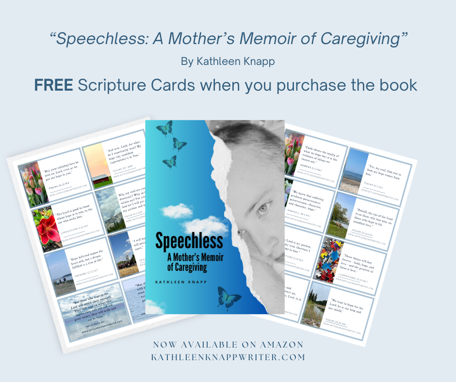 Published! "Speechless: A Mother's Memoir of Caregiving" by Kathleen Knapp
